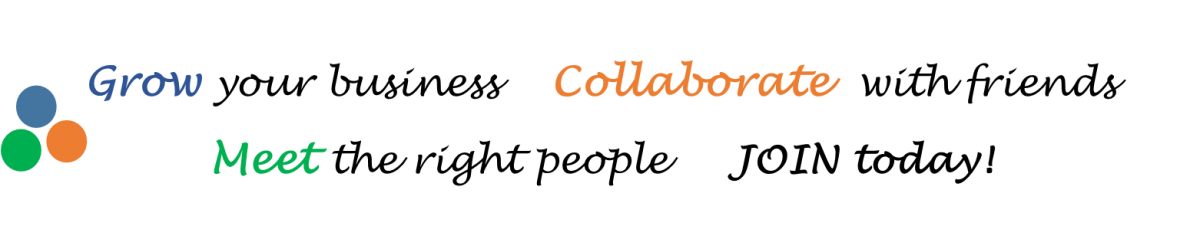 Grow your business, Collaborate with friends, Meet the right people, and Join Today